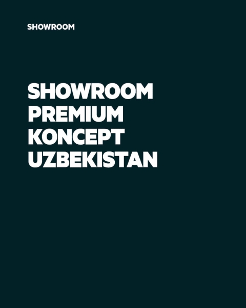 SHOWROOM PREMIUM KONCEPT UZBEKISTAN